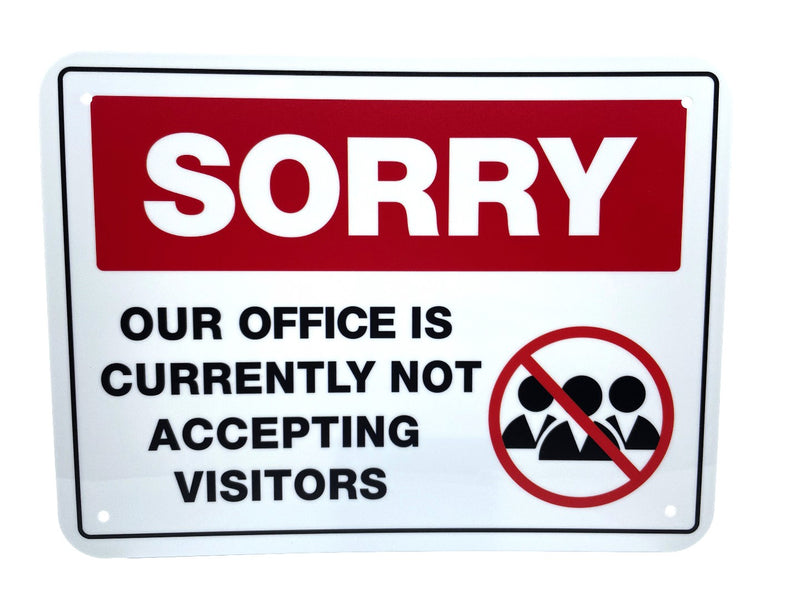 Sorry Our Office Is Currently Not Accepting Visitors - Safety Sign